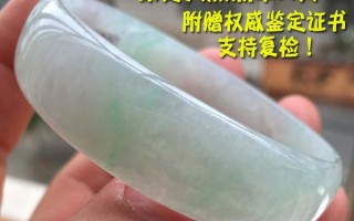 十大翡翠玉镯品牌大理翡翠手镯品牌